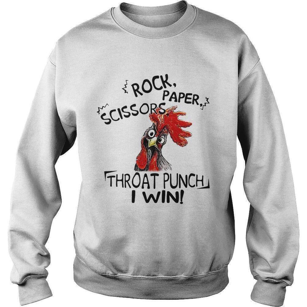 Chicken Rock Paper Scissors Throat Punch I Win Funny Quote Graphic Sweatshirt